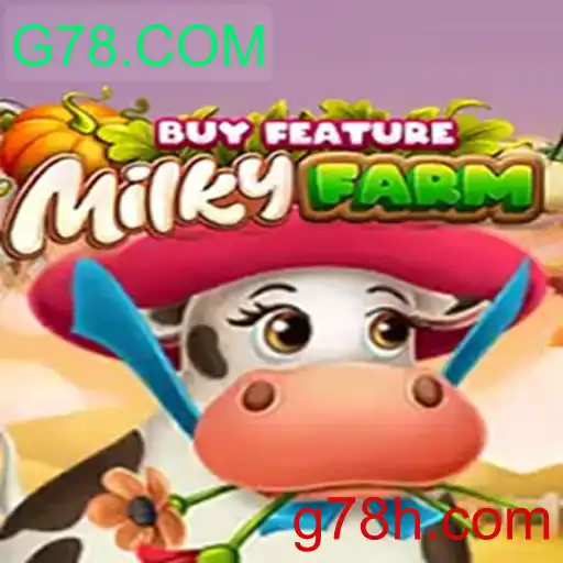 Explorando MilkyFarmBuyFeature: O Jogo Revolucionário da G78.COM